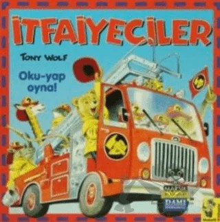 İlk Oku Yap Oyna Dizisi İtfaiyeciler – Kolektif – Marsık Kitap kitap kapağı