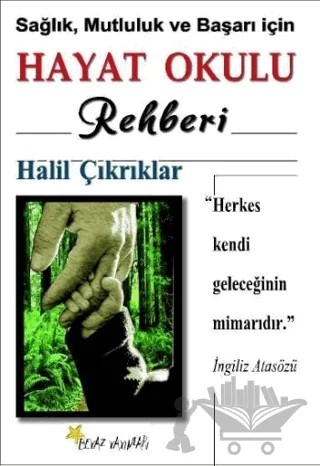 Hayat Okulu Rehberi – Halil Çıkrıklar – Beyaz Yayınları kitap kapağı