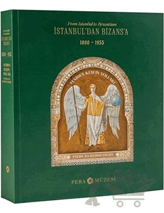 İstanbuldan Bizansa – Kolektif – Pera Müzesi Yayınları kitap kapağı