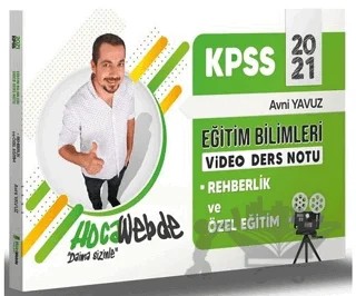 2021 KPSS Eğitim Bilimleri Rehberlik ve Özel Eğitim Video Ders Notları – Avni Yavuz – HocaWebde Yayınları kitap kapağı