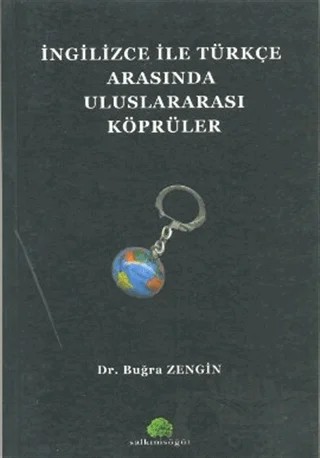 İngilizce ile Türkçe Arasında Uluslararası Köprüler – Buğra Zengin – Salkımsöğüt Yayınları kitap kapağı