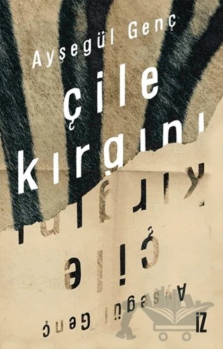 Çile Kırgını – Ayşegül Genç – İz Yayıncılık kitap kapağı