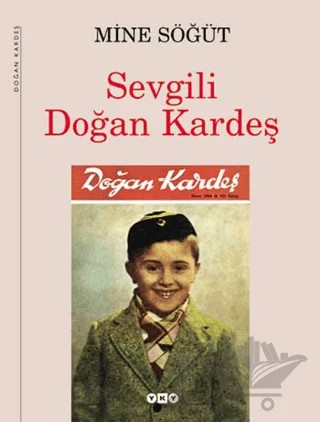 Sevgili Doğan Kardeş – Mine Söğüt – Yapı Kredi Yayınları kitap kapağı