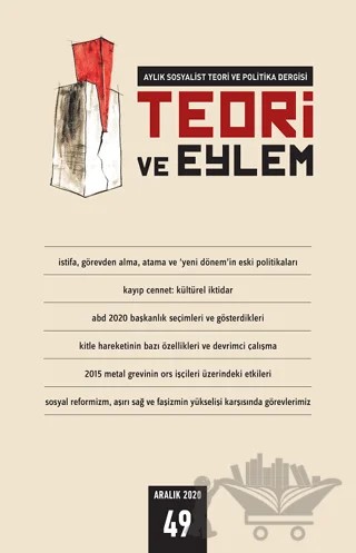 Teori ve Eylem Dergisi Sayı: 49 Aralık 2020 – Teori ve Eylem Dergisi Yayınları kitap kapağı