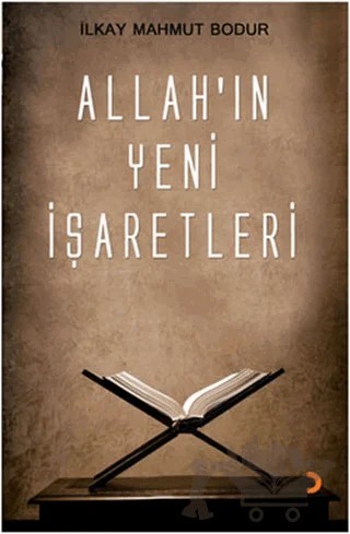 Allah’ın Yeni İşaretleri – İlkay Mahmut Bodur – Cinius Yayınları kitap kapağı