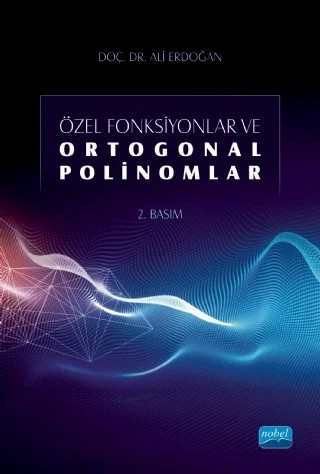 Özel Fonksiyonlar ve Ortogonal Polinomlar – Ali Erdoğan – Nobel Akademik Yayıncılık kitap kapağı