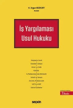 İş Yargılaması Usul Hukuku – H. Argun Bozkurt – Seçkin Yayıncılık kitap kapağı