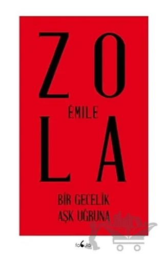 Bir Gecelik Aşk Uğruna – Emile Zola – Fabula Kitap kitap kapağı