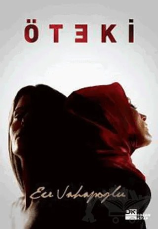 Öteki – Ece Vahapoğlu – Doğan Kitap kitap kapağı