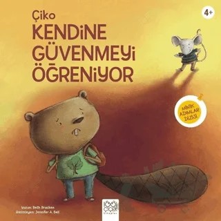Çiko Kendine Güvenmeyi Öğreniyor – Beth Bracken – 1001 Çiçek Kitaplar kitap kapağı