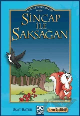 Sincap ile Saksağan – Suat Batur – Altın Kitaplar kitap kapağı