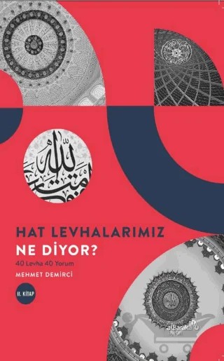 Hat Levhalarımız Ne Diyor? (40 Levha 40 Yorum -2) – Mehmet Demirci – Albaraka Yayınları kitap kapağı