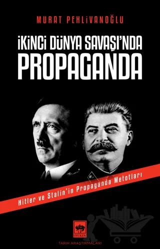 İkinci Dünya Savaşı'nda Propaganda – Murat Pehlivanoğlu – Ötüken Neşriyat kitap kapağı