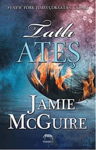 Tatlı Ateş – Jamie McGuire – Yabancı Yayınları kitap kapağı