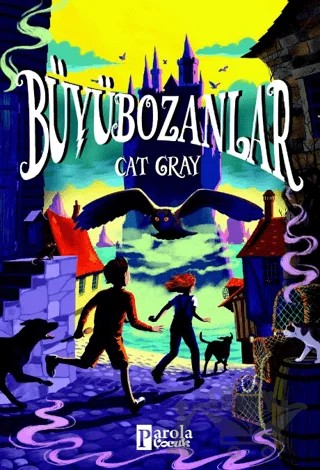 Büyübozanlar – Cat Gray – Parola Çocuk kitap kapağı