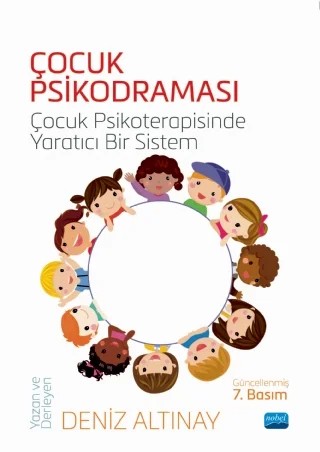 ÇOCUK PSİKODRAMASI - Çocuk Psikoterapisinde Yaratıcı Bir Sistem – Deniz Altınay – Nobel Akademik Yayıncılık kitap kapağı