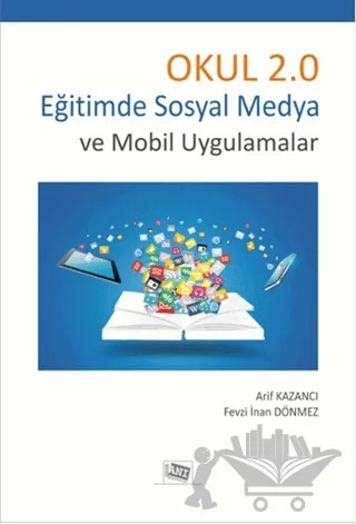 Okul 2.0 – Arif Kazancı, Fevzi İnan Dönmez – Anı Yayıncılık kitap kapağı