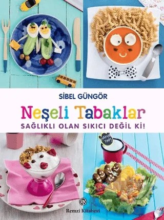 Neşeli Tabaklar – Sibel Güngör – Remzi Kitabevi kitap kapağı