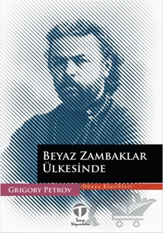 Beyaz Zambaklar Ülkesinde – Grigori Spiridonoviç Petrov, Grıgory Petrov – Tema Yayınları kitap kapağı