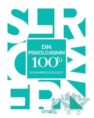 Din Psikolojisinin 100'ü – Muhammed Kızılgeçit – Otto Yayınları kitap kapağı