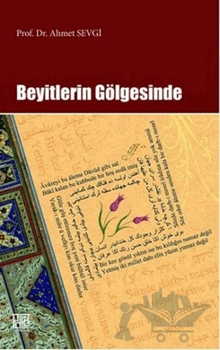 Beyitlerin Gölgesinde – Ahmet Sevgi – Palet Yayınları kitap kapağı