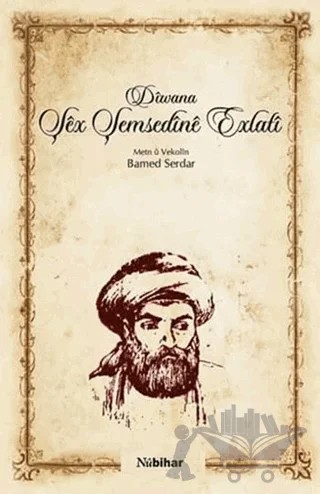 Diwana Şex Şemsedine Exlati – Bamed Serdar – Nubihar Yayınları kitap kapağı