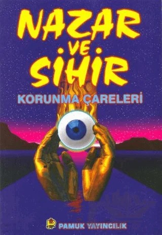 Nazar ve Sihir (Sır-005) – Halid b. Abdurrahman – Pamuk Yayıncılık kitap kapağı