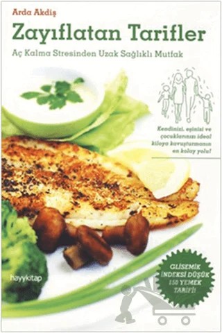 Zayıflatan Tarifler – Arda Akdiş – Hayykitap kitap kapağı