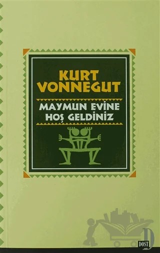 Maymun Evine Hoş Geldiniz – Kurt Vonnegut – Dost Kitabevi Yayınları kitap kapağı