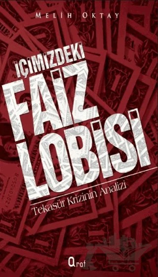 İçimizdeki Faiz Lobisi – Melih Oktay – Araf Yayınları kitap kapağı
