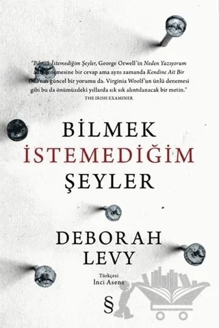 Bilmek İstemediğim Şeyler – Deborah Levy – Everest Yayınları kitap kapağı