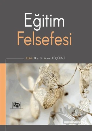 Eğitim Felsefesi – Rıdvan Küçükali – Anı Yayıncılık kitap kapağı