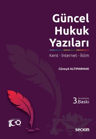 Güncel Hukuk Yazıları – Cüneyd Altıparmak – Seçkin Yayıncılık kitap kapağı