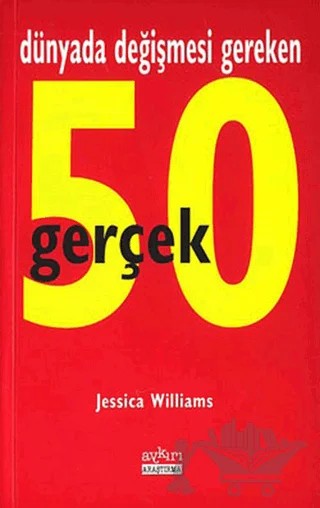 Dünyada Değişmesi Gereken 50 Gerçek – Jessica Williams – Aykırı Yayınları kitap kapağı