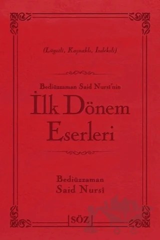 Bediüzzaman Said Nursi’nin İlk Dönem Eserleri (Çanta Boy) – Bediüzzaman Said-i Nursi – Söz Basım Yayın kitap kapağı