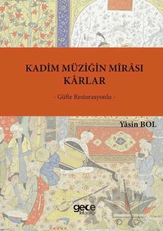 Kadim Müziğin Mîrası - Karlar – Yasin Bol – Gece Kitaplığı kitap kapağı