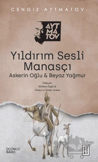 Yıldırım Sesli Manasçı – Cengiz Aytmatov – Ketebe Yayınları kitap kapağı