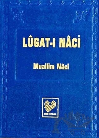 Lugati Naci – Muallim Naci – Çağrı Yayınları kitap kapağı