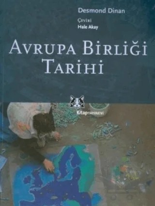 Avrupa Birliği Tarihi – Desmond Dinan – Kitap Yayınevi kitap kapağı