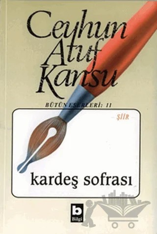 Kardeş Sofrası Bütün Eserleri: 11 – Ceyhun Atuf Kansu – Bilgi Yayınevi kitap kapağı