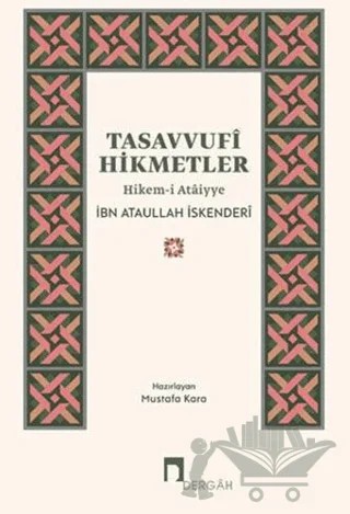Tasavvufi Hikmetler Hikem-i Ataiyye – Ataullah İskenderi – Dergah Yayınları kitap kapağı