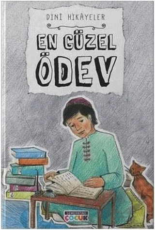 En Güzel Ödev – Gülnar Akbulut, İbrahim Tozlu, Kadriye Bayraktar, Nazan Bülbül, Yunus Emre Özsaray – Semerkand Çocuk Yayınları kitap kapağı