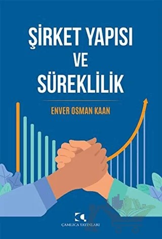 Şirket Yapısı ve Süreklilik – Enver Osman Kaan – Çamlıca Yayınları kitap kapağı