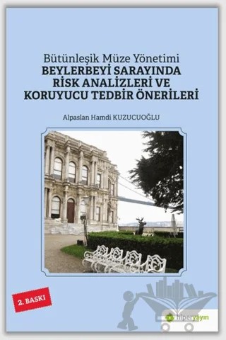 Beylerbeyi Sarayında Risk Analizleri ve Koruyucu Tedbir Önerileri – Alpaslan Hamdi Kuzucuoğlu – Hiperlink Yayınları kitap kapağı