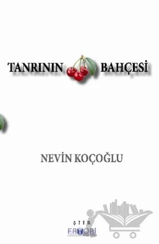 Tanrının Vişne Bahçesi – Nevin Koçoğlu – Favori Yayınları kitap kapağı