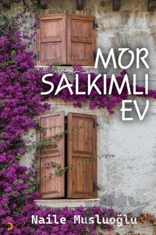 Mor Salkımlı Ev – Naile Musluoğlu – Cinius Yayınları kitap kapağı