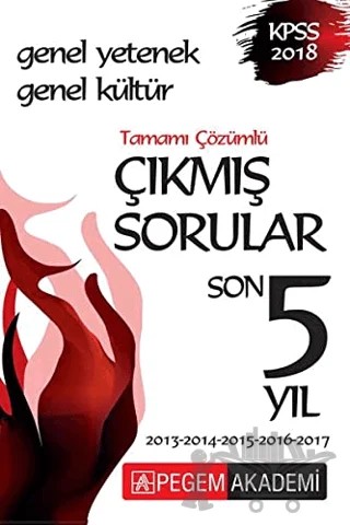 2018 KPSS Genel Yetenek Genel Kültür Son 5 Yıl Tamamı Çözümlü Çıkmış Sorular – Kolektif – Pegem Akademi Yayıncılık kitap kapağı