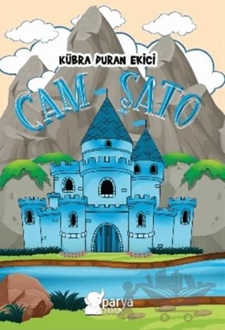 Cam Şato – Kübra Duran Ekinci – Parya Kitap kitap kapağı