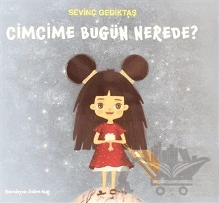 Cimcime Bugün Nerede? – Sevinç Gediktaş – Nova Kids kitap kapağı