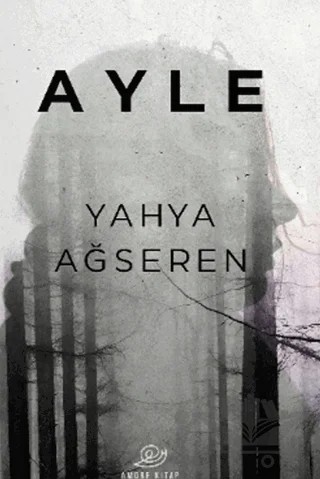 Ayle – Yahya Ağseren – Amorf Kitap kitap kapağı